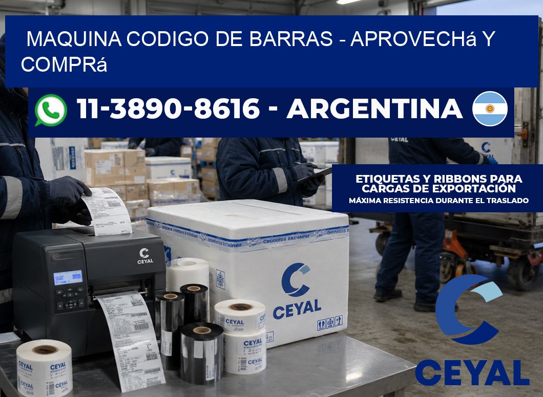 MAQUINA CODIGO DE BARRAS – Aprovechá y comprá