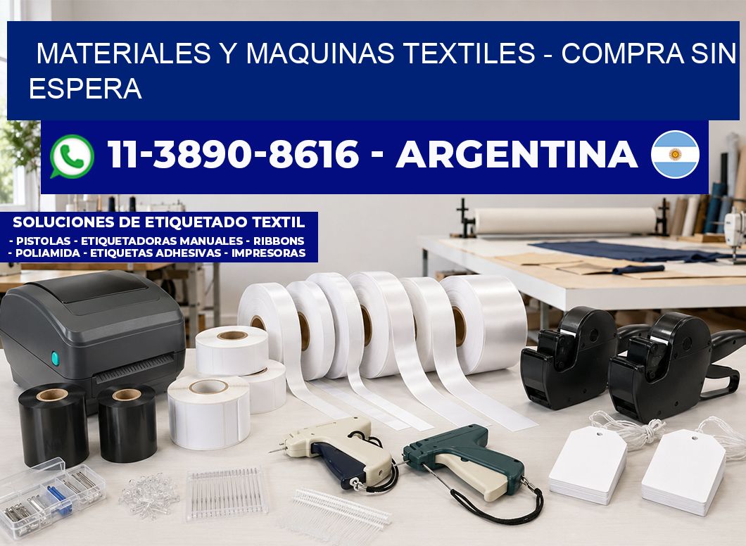MATERIALES Y MAQUINAS TEXTILES - Compra sin espera