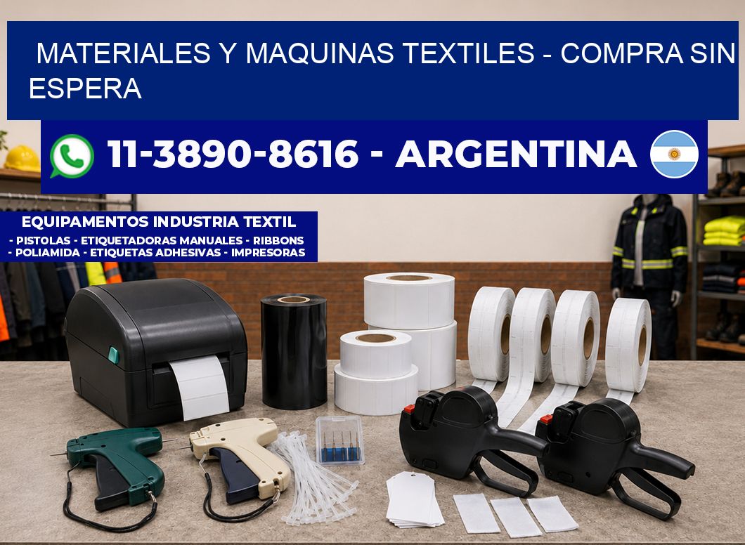 MATERIALES Y MAQUINAS TEXTILES – Compra sin espera