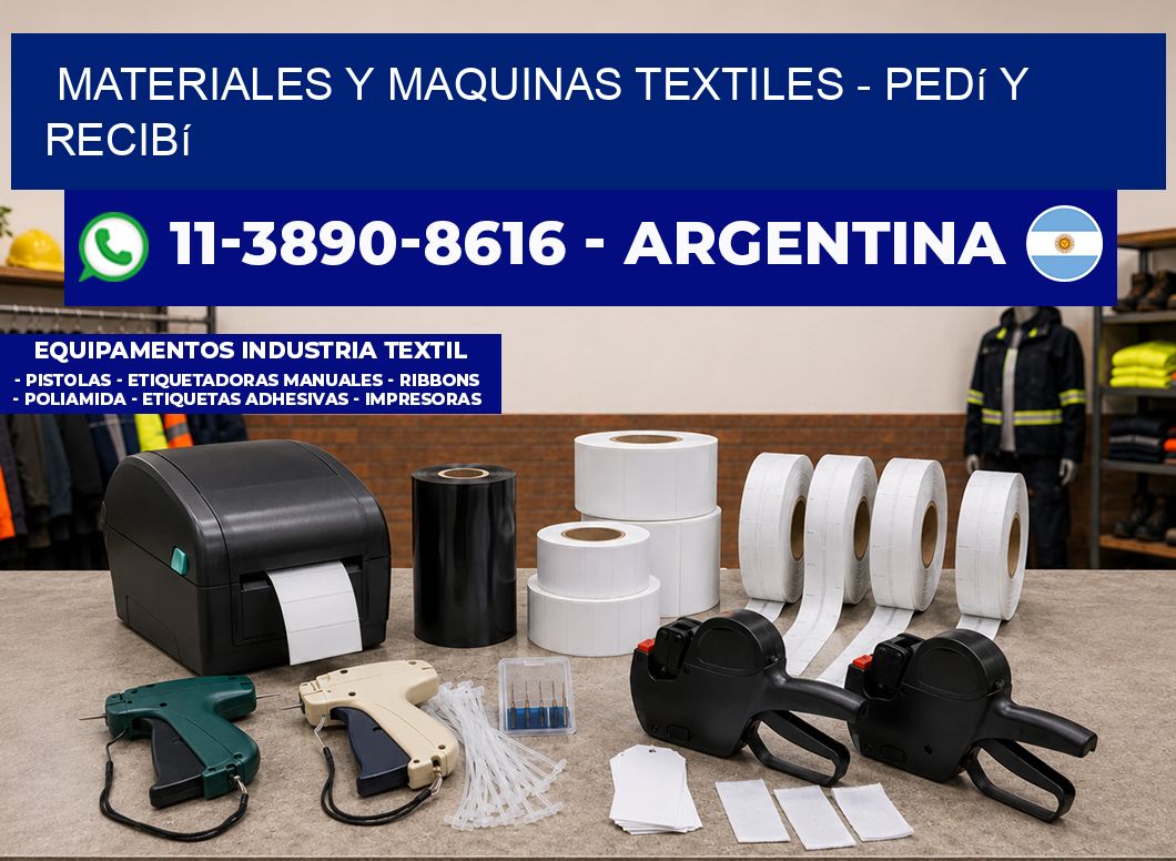 MATERIALES Y MAQUINAS TEXTILES - Pedí y recibí