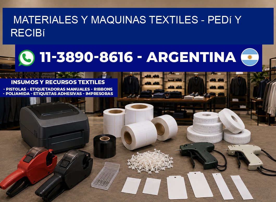 MATERIALES Y MAQUINAS TEXTILES - Pedí y recibí