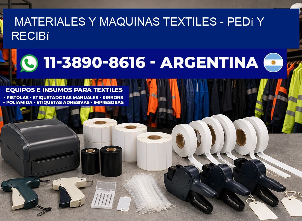 MATERIALES Y MAQUINAS TEXTILES - Pedí y recibí