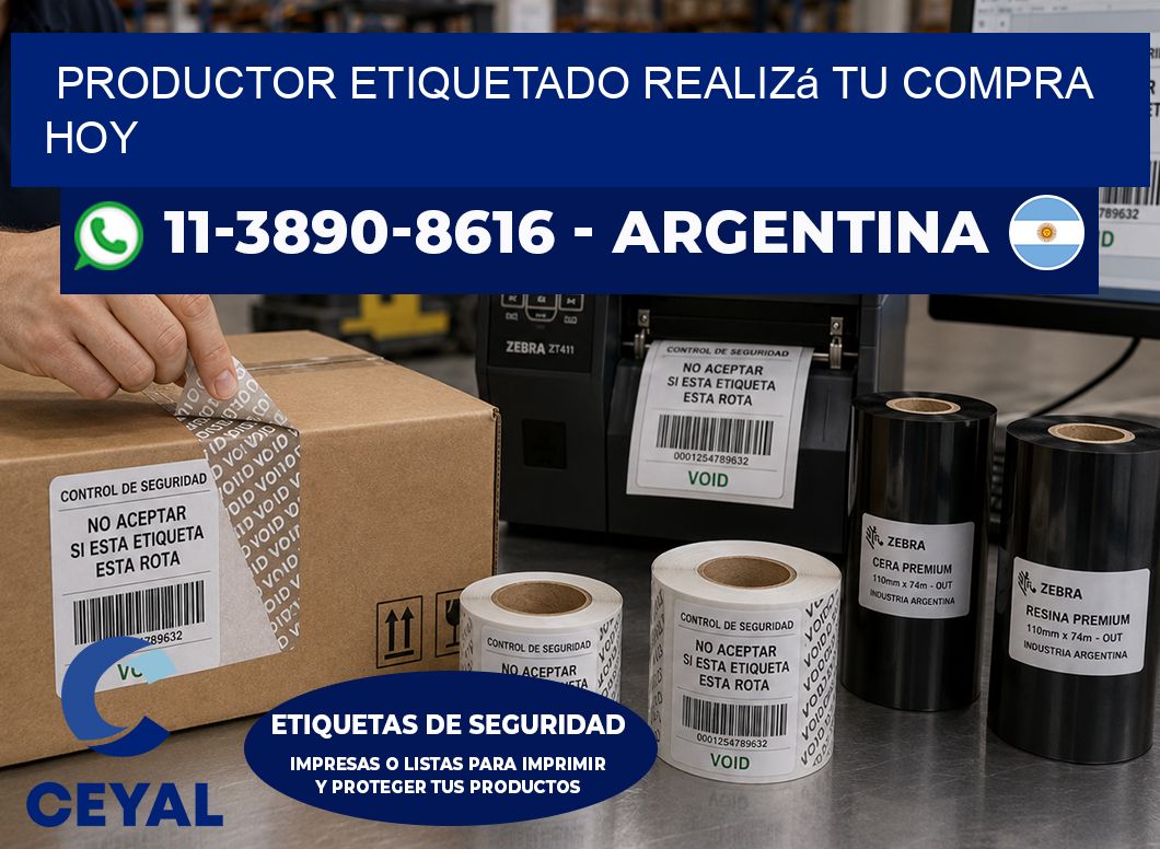 PRODUCTOR ETIQUETADO Realizá tu compra hoy