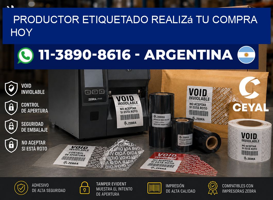 PRODUCTOR ETIQUETADO Realizá tu compra hoy