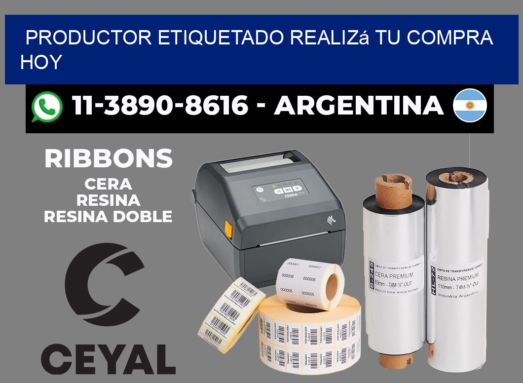 PRODUCTOR ETIQUETADO Realizá tu compra hoy