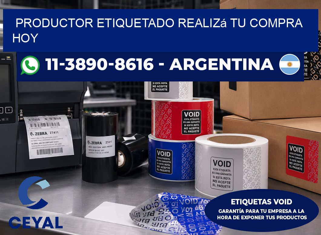 PRODUCTOR ETIQUETADO Realizá tu compra hoy