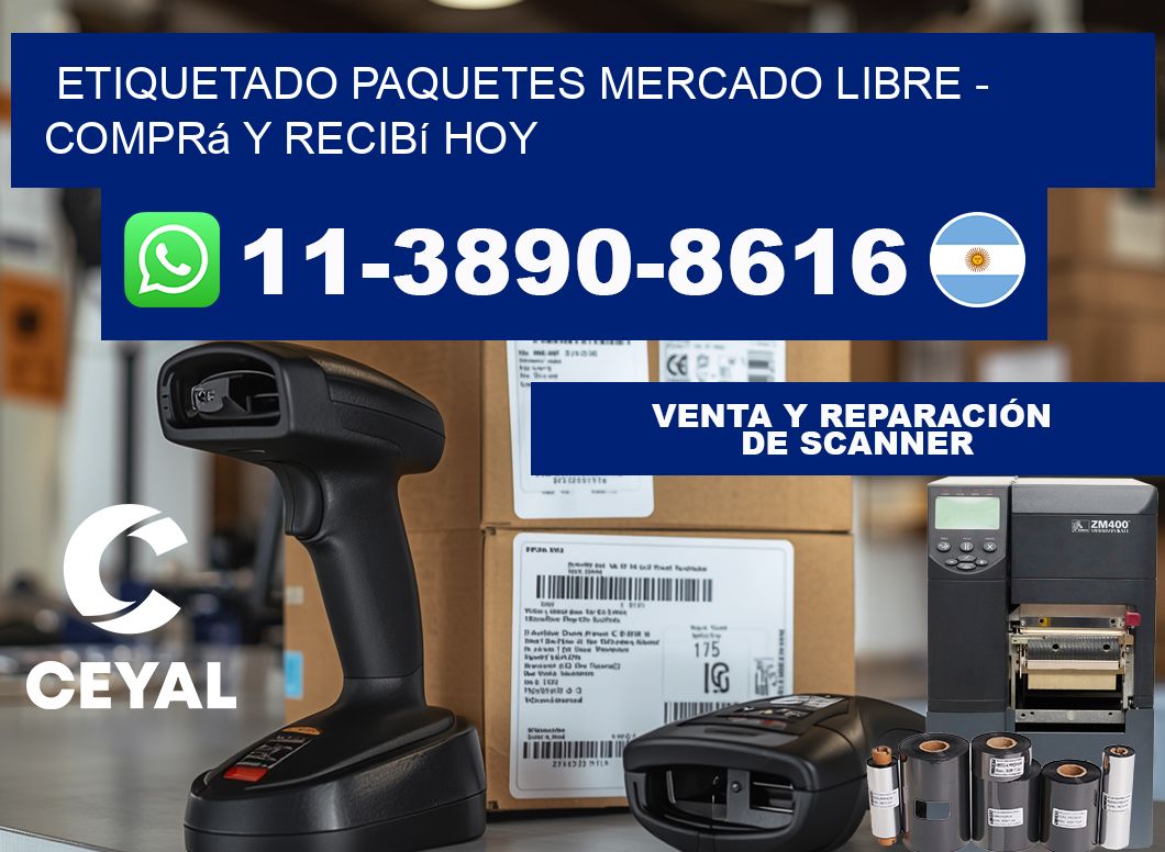 etiquetado paquetes mercado libre - Comprá y recibí hoy