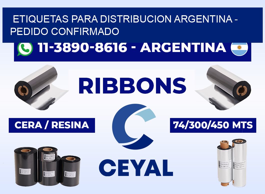 ETIQUETAS PARA DISTRIBUCION ARGENTINA - Pedido confirmado