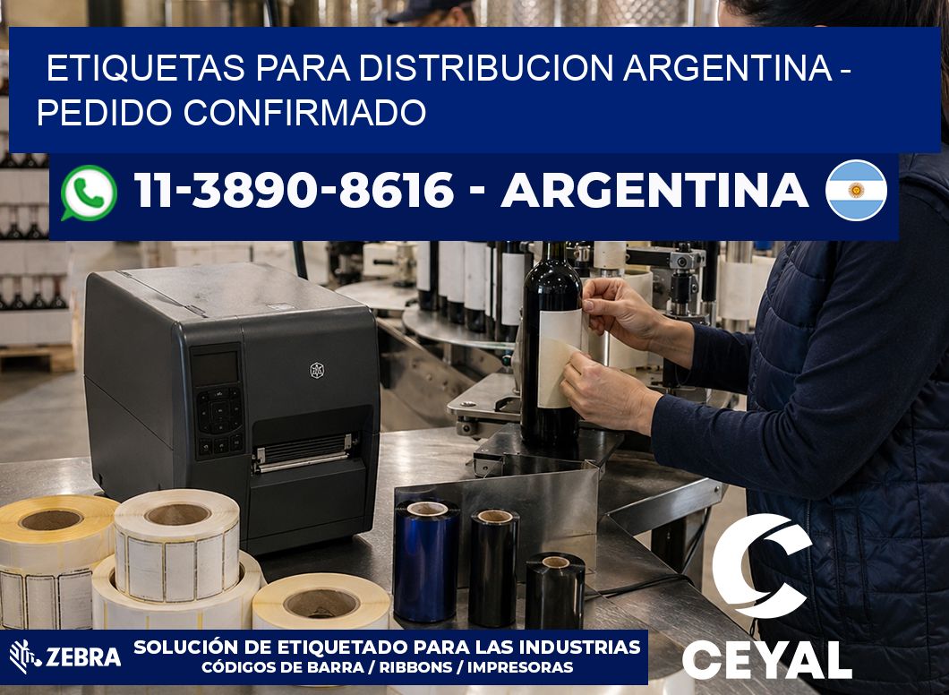 ETIQUETAS PARA DISTRIBUCION ARGENTINA – Pedido confirmado
