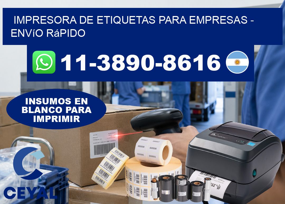 IMPRESORA DE ETIQUETAS PARA EMPRESAS – Envío rápido