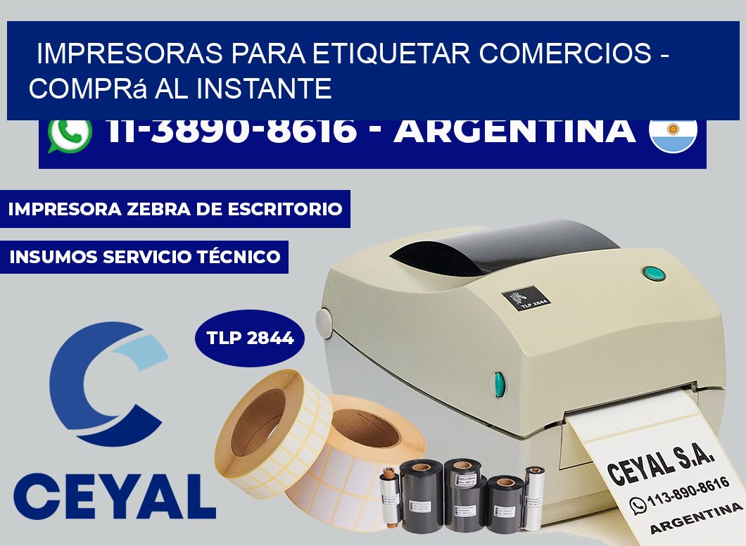 IMPRESORAS PARA ETIQUETAR COMERCIOS – Comprá al instante