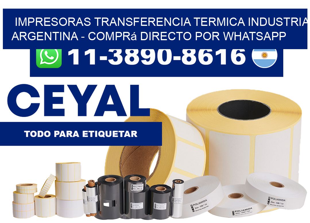 IMPRESORAS TRANSFERENCIA TERMICA INDUSTRIA ARGENTINA – Comprá directo por WhatsApp